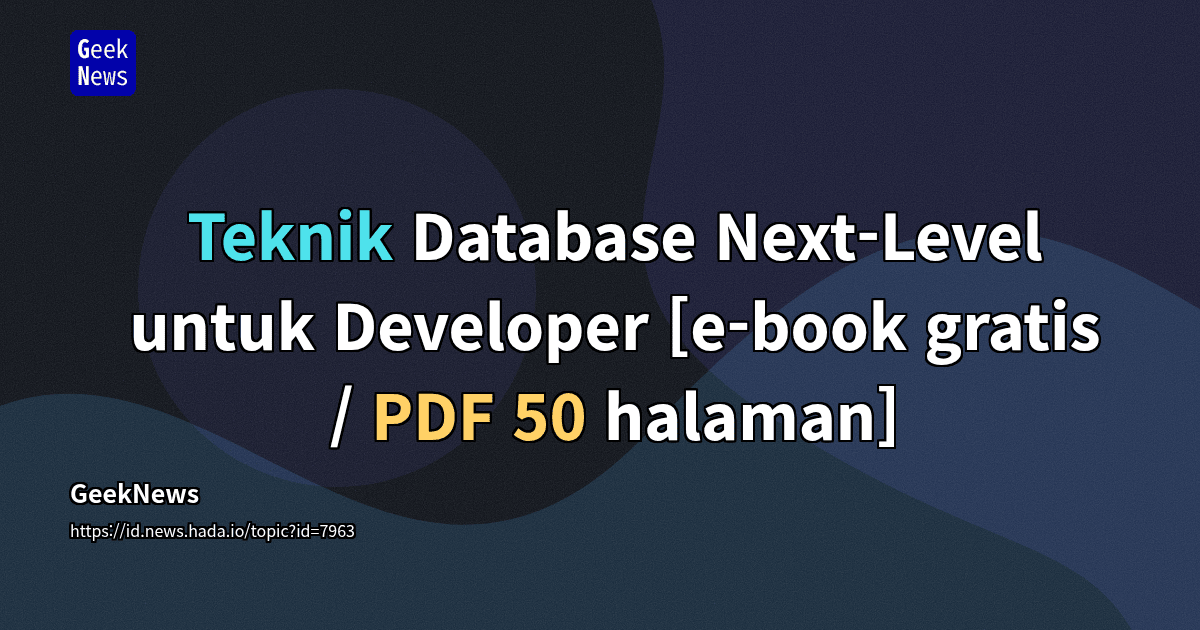 Teknik Database Next-Level untuk Developer [e-book gratis / PDF 50 ...