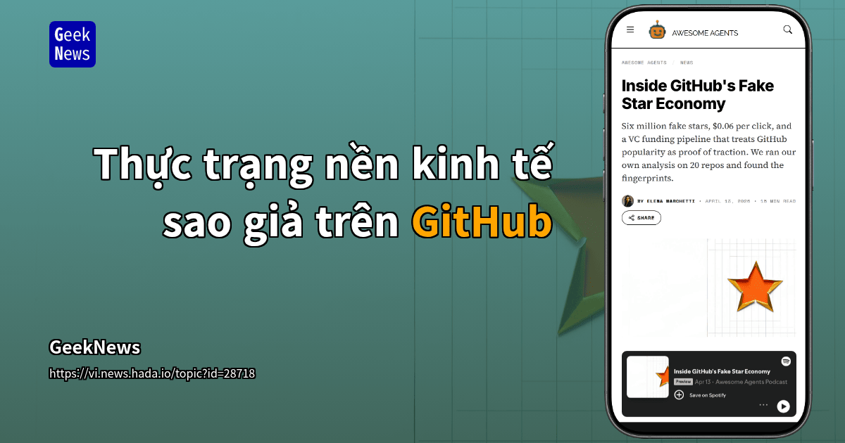 Thực trạng nền kinh tế sao giả trên GitHub | GeekNews