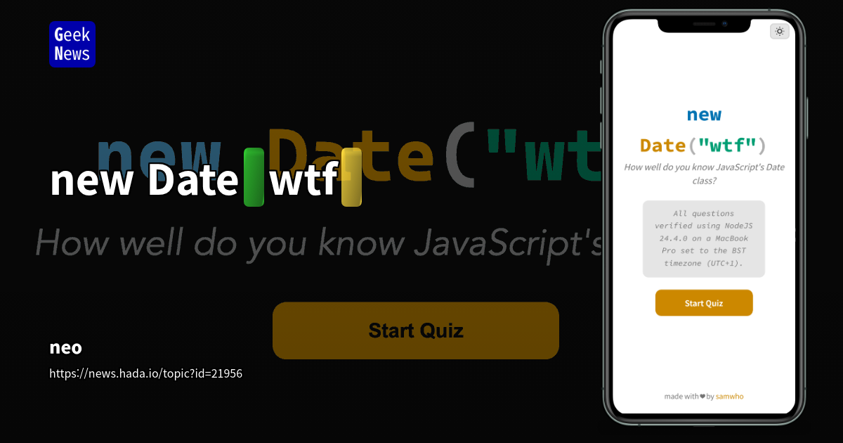 "New Date('wtf') – JavaScript의 Date 클래스에 대해 얼마나 잘 아는가?"