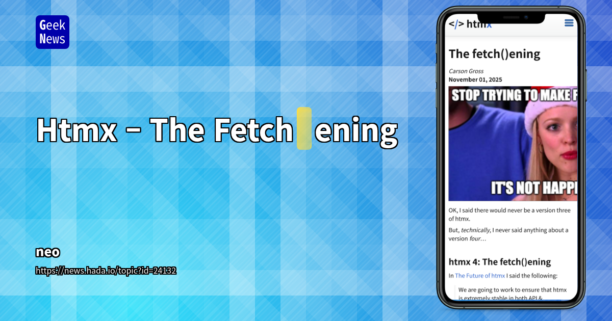 Htmx – The Fetch()ening