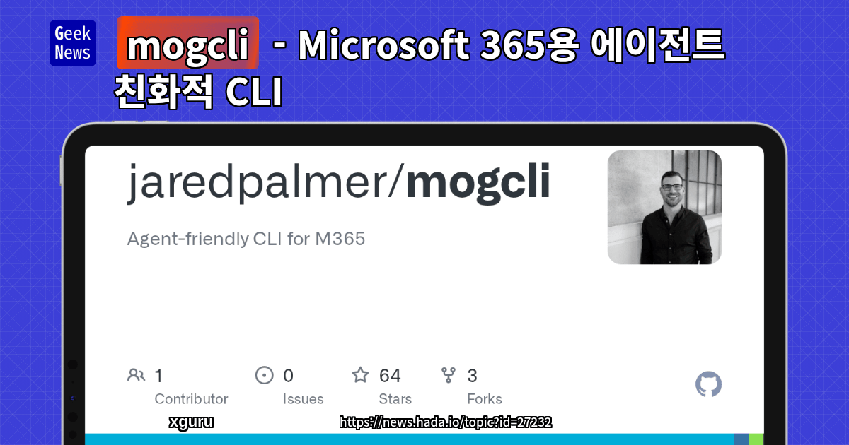 mogcli - Microsoft 365용 에이전트 친화적 CLI