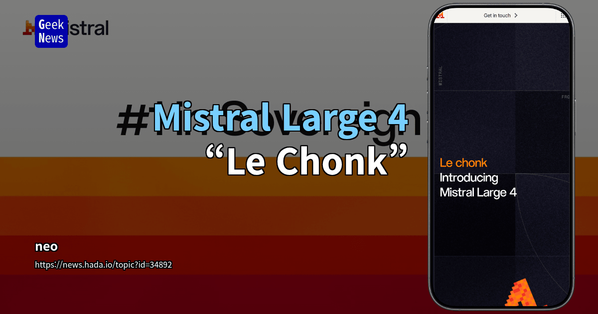 Mistral Large 4: “Le Chonk”