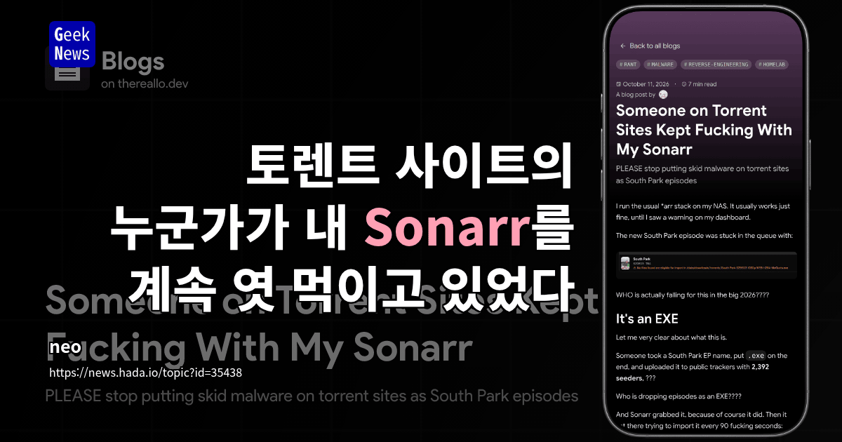 토렌트 사이트의 누군가가 내 Sonarr를 계속 엿 먹이고 있었다